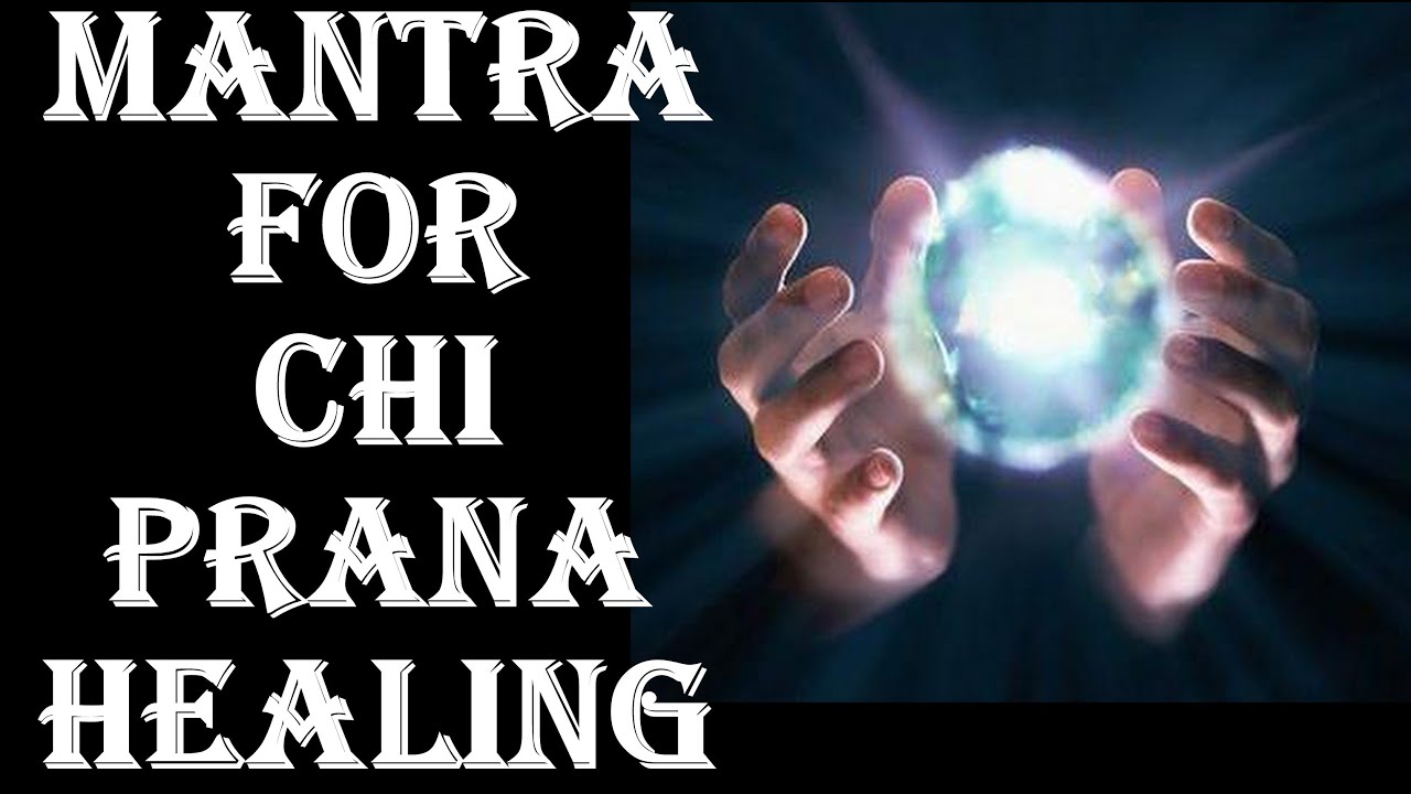 CHI MANTRA :  FOR LIFE ENERGY & PRANA HEALING ! GREAT FOR TAI CHI, YOGA, MEDITATION !VERY POWERFUL !