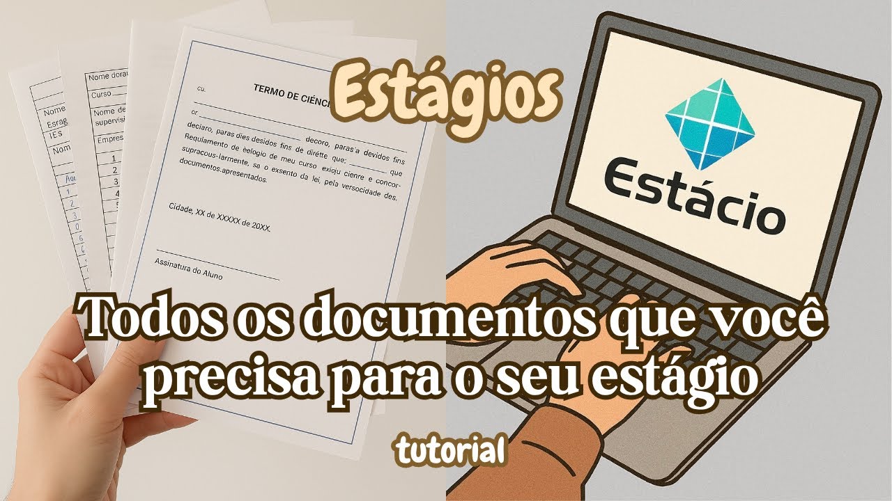 Documentos para finalizar o estágio na Estácio | Thalia Ariadna