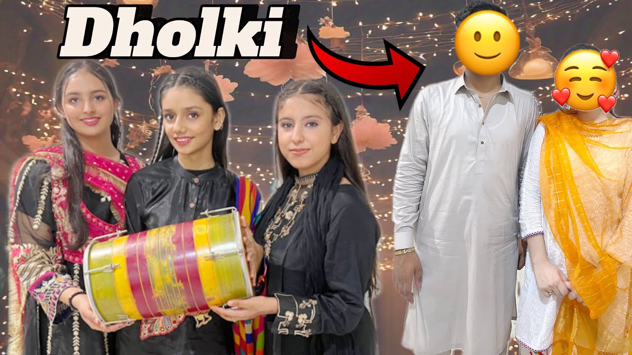Cousin Ki Dholki Per Bohat Enjoy Kiya || Dulha Or Dulhan Kon Hai?