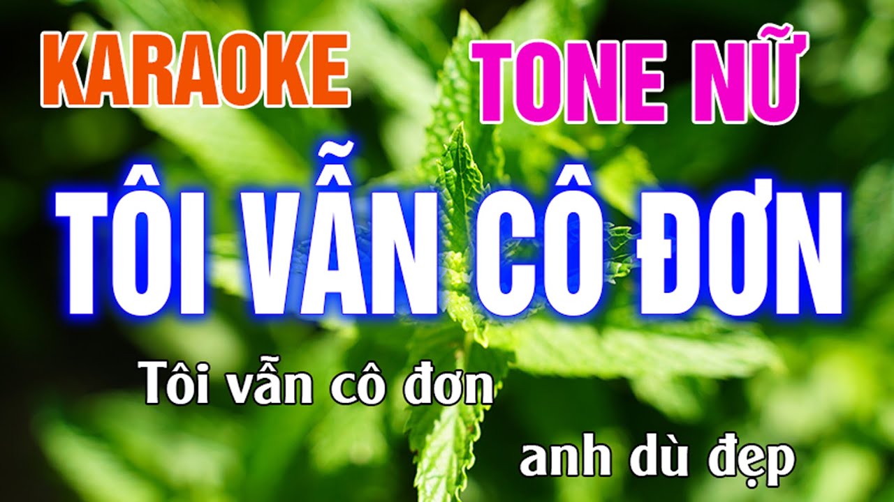Tôi Vẫn Cô Đơn Karaoke Tone Nữ Nhạc Sống l Phối Hay Dễ Hát l Thế Khang Organ