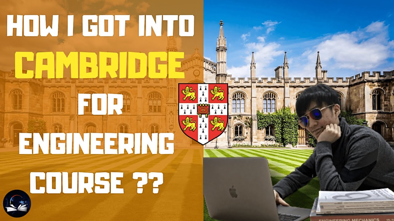 How I Got into Cambridge to Study Engineering? | UCAS University Application Tips