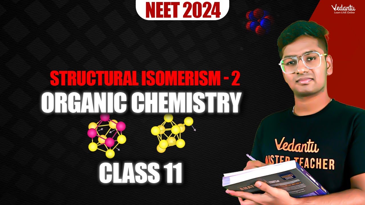 Structural Isomerism - 2 | NEET Organic Chemistry | NEET 2024 | Riyaz