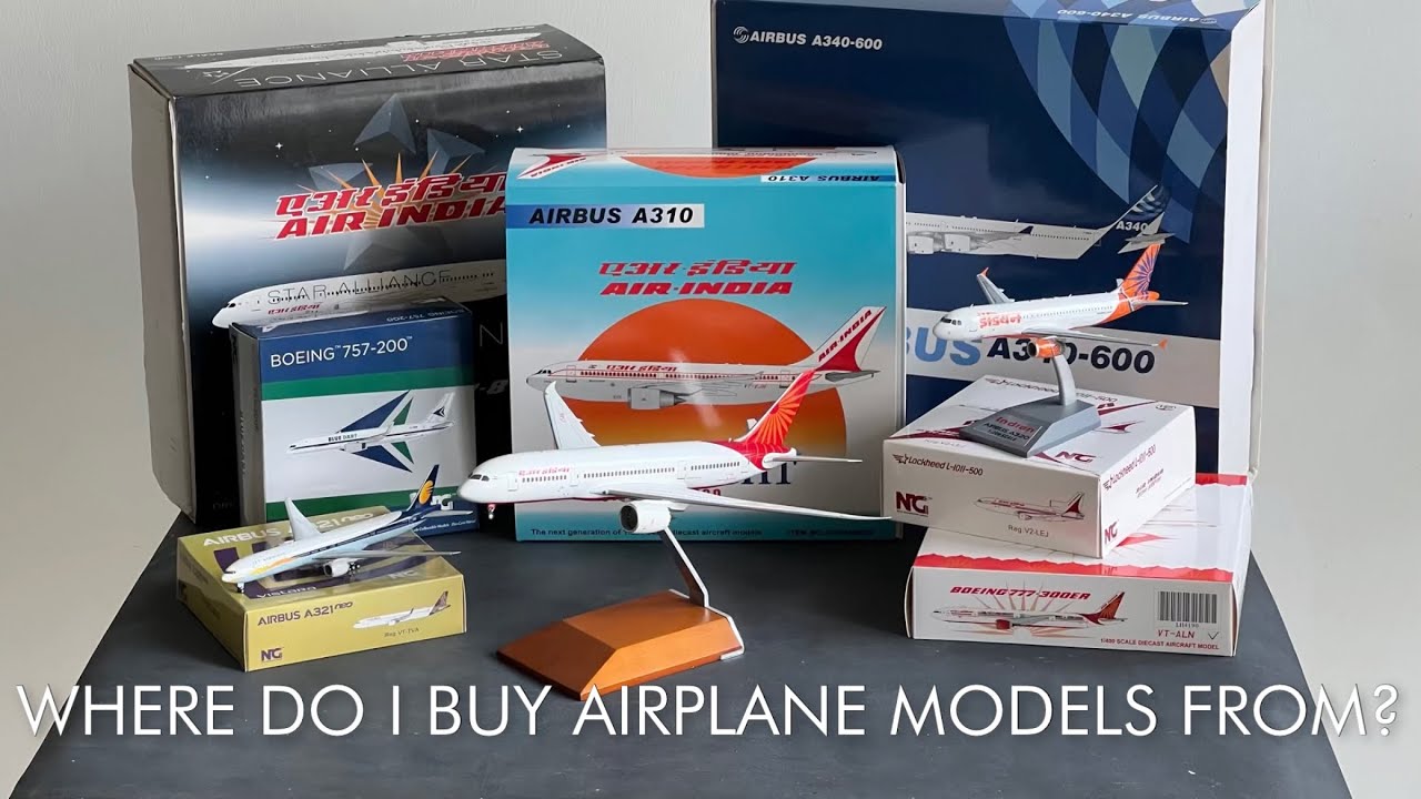 Where I BUY my AIRPLANE MODELS from? How to get BEST PRICES