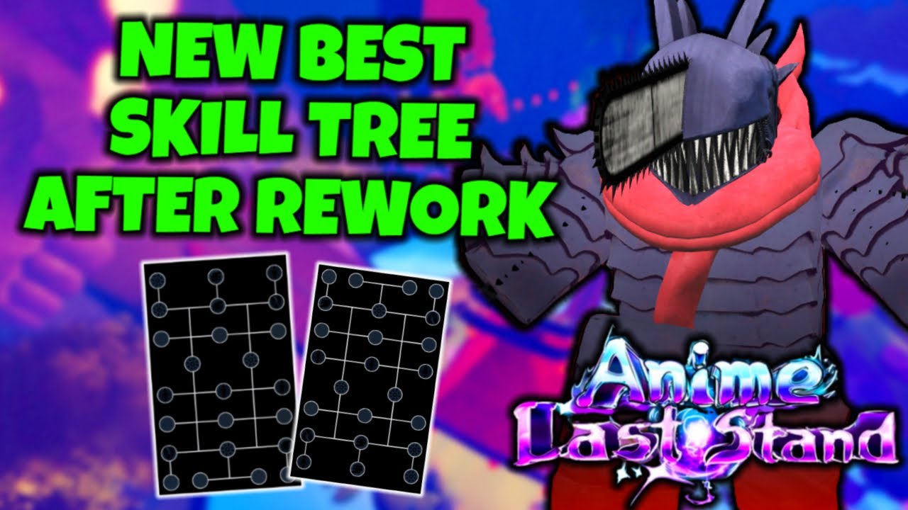 The BEST New SKILL TREE To Use After the Rework In Anime Last Stand Roblox