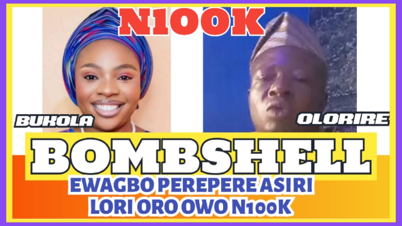 KOMBOKI-ORO❗⚡💥🔥EWAGBO OPOLOPO📢🔔🖥ASIRI LORI N100K ATI BUKOLA OMO OGBOMOSHO❕