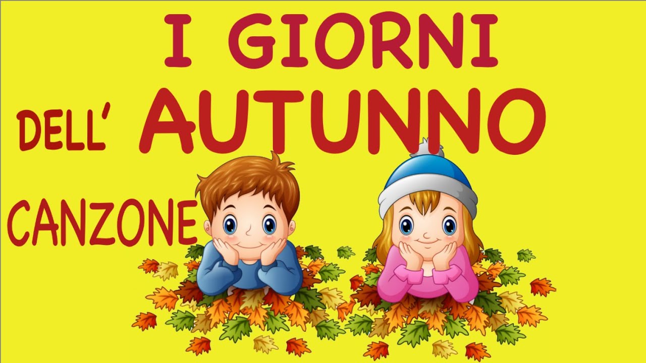La canzone dell'autunno- I Giorni dell' Autunno- speciale autunno- Link con testo e attività-