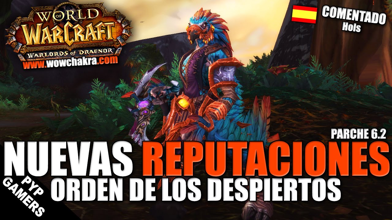 Orden de los Despiertos  - Subiendo reputaciones de WoW 6.2 | World of Wacraft