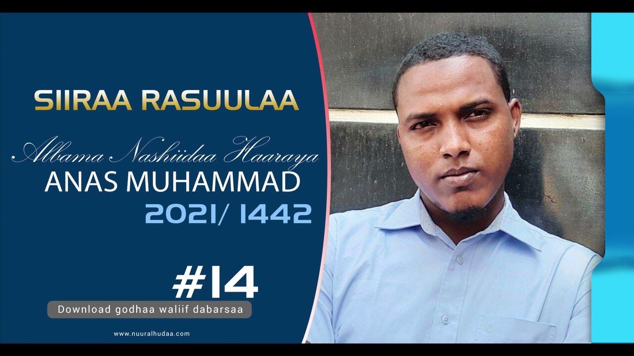 Ustaaz Anas MuhammadAlbama 14, Siiraa Rasuulaa, Nashiidaa Haaraa 2021