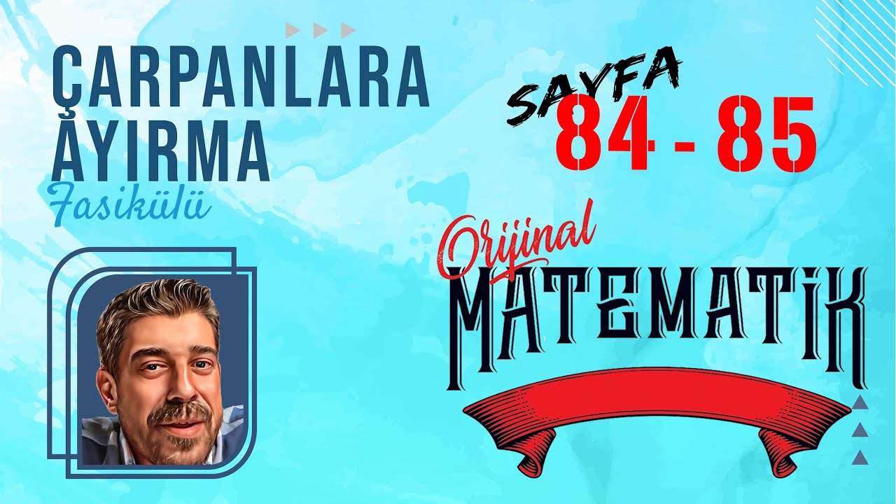 ÖZDEŞLİK ÇARPANLARA AYIRMA FASİKÜLÜ | sayfa 84-85