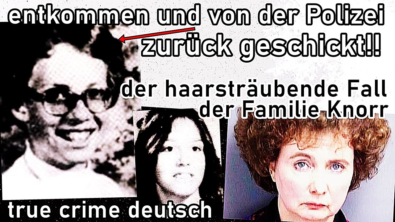 der Fall der Familie Knorr, Theresa Knorr- true crime deutsch
