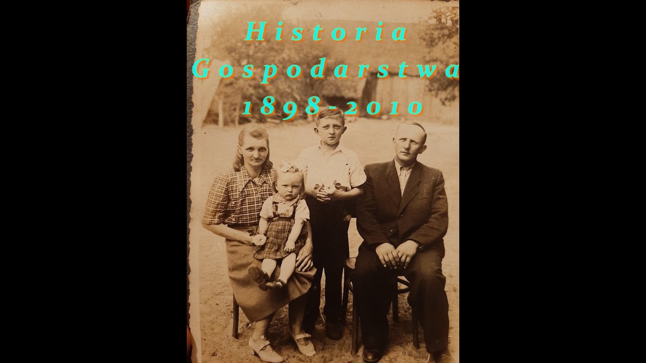 Spojrzenie w przeszłość - Historia gospodarstwa część 1 Lata 1898-2010. Kluczowe momenty w rozwoju