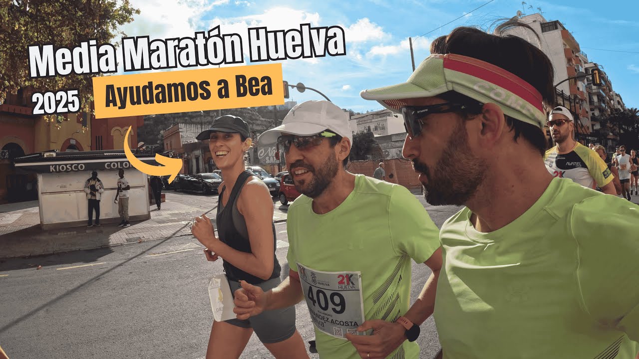 Media Maraton Huelva 2025 | Ayudando a Bea en su intento de marca personal