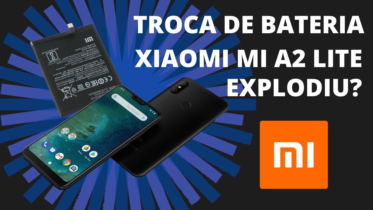 Trocando bateria do Xiaomi MI A2 Lite EXPLODIU!?!