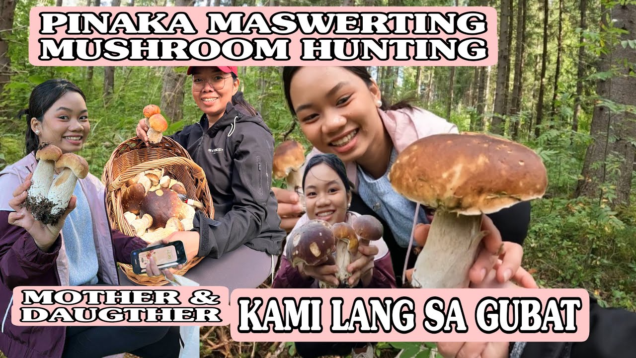 FORAGING MUSHROOMS WITH MY DAUGHTER IN FINLAND ! GRABE ANG SWERTE 