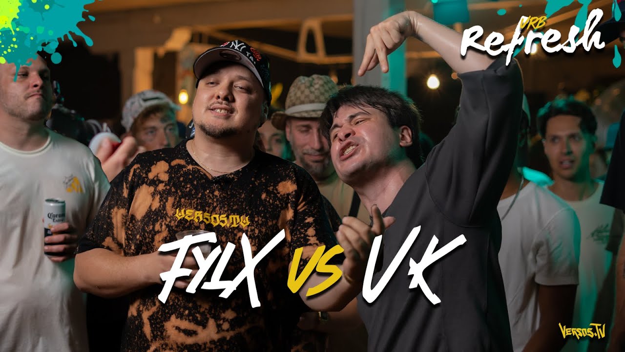 FylX vs VK | Refresh 