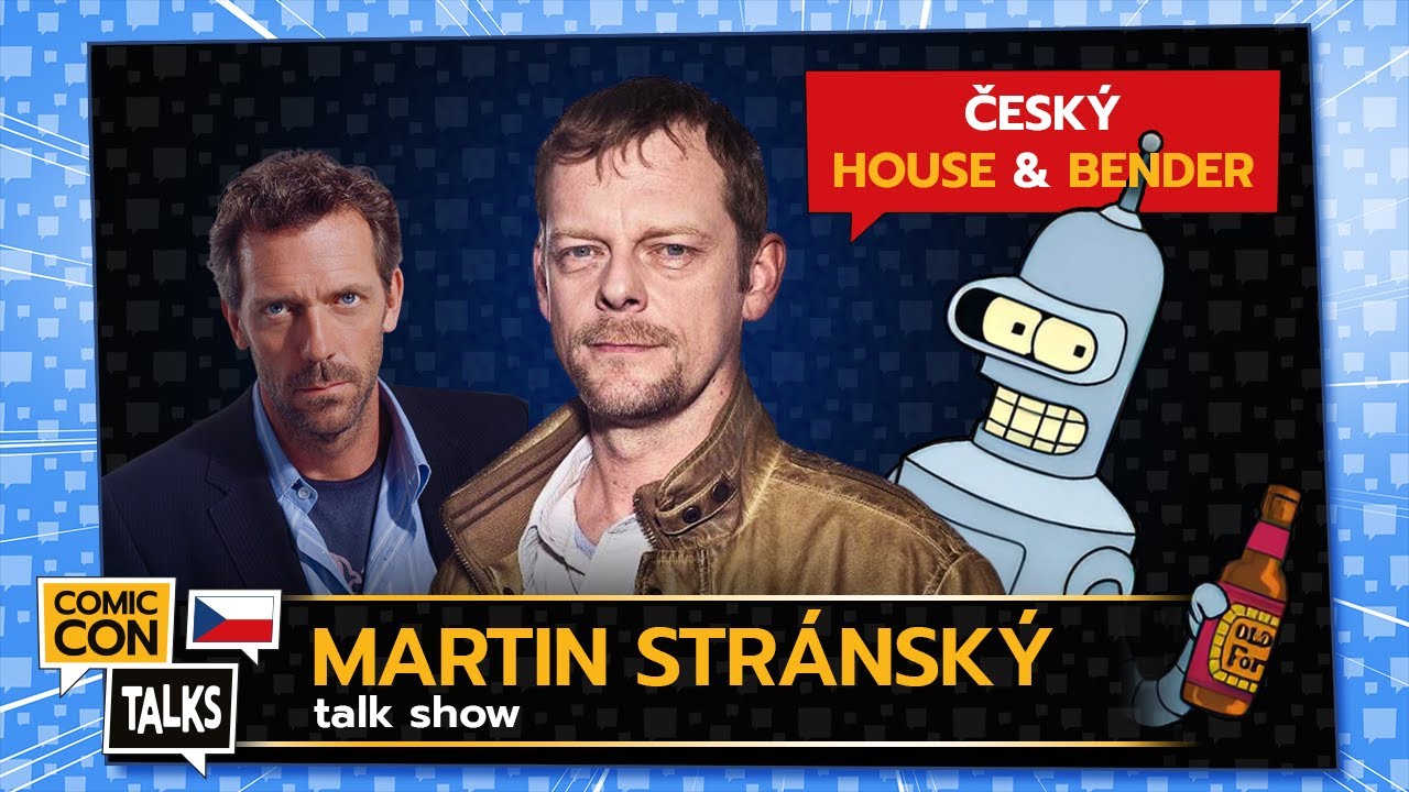 Martin Stránský - vydařená talk show z Comic-Conu Prague. Bender, Dr. House, Živí mrtví - REUP
