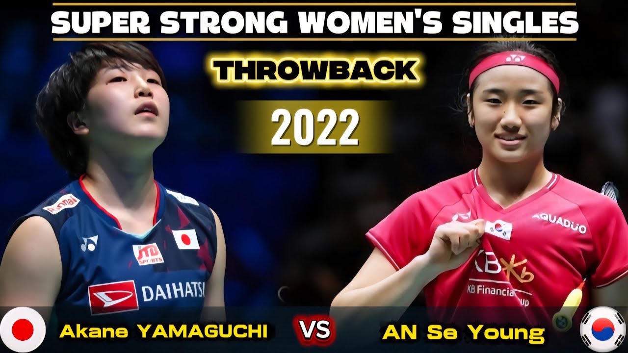 山口茜 vs アン・セヨン | Throwback SF 2022