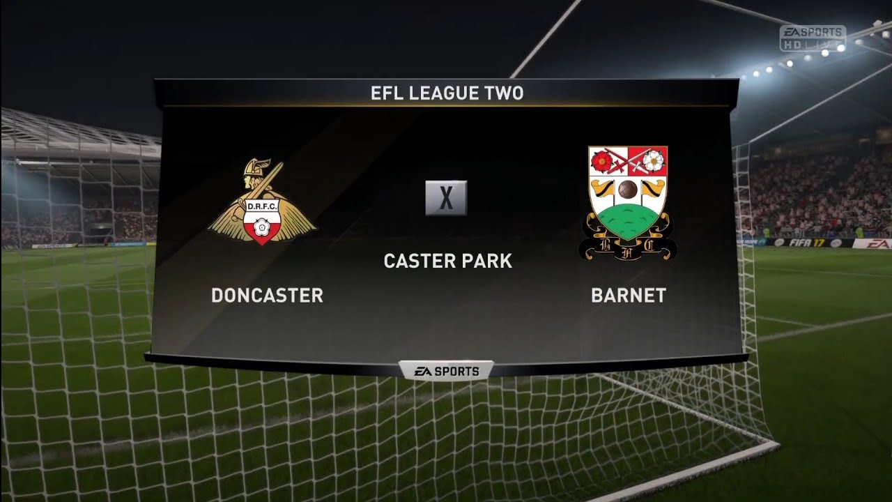FIFA 17| Modo Carreira - Doncaster| Vitória Apertada Contra o Barnet! #61