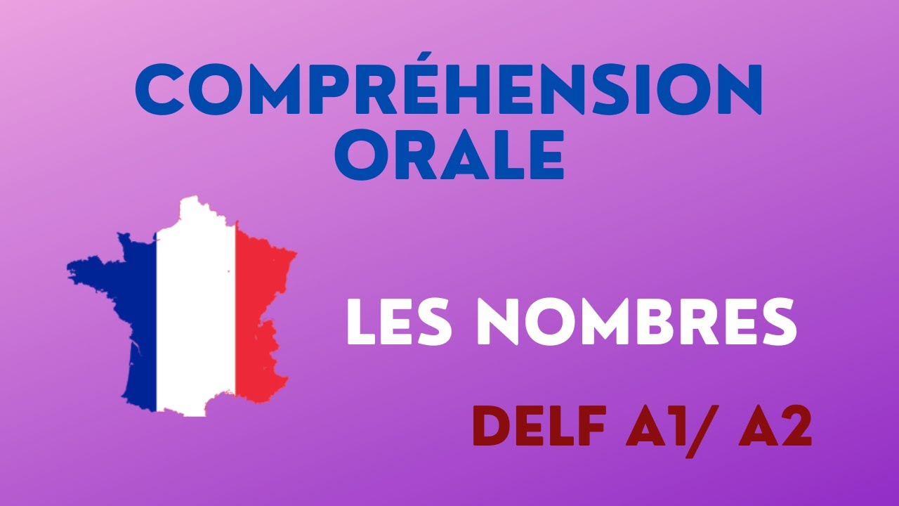 Compréhension orale DELF A1/ A2 " les nombres"