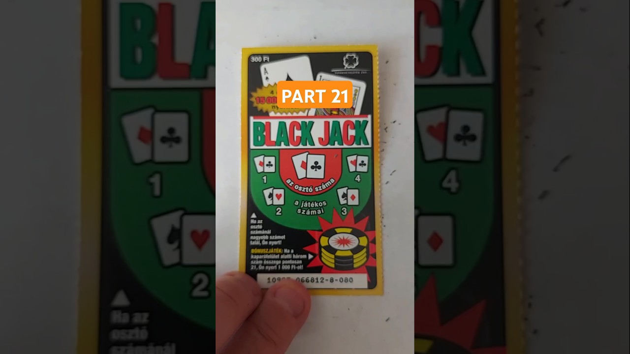 BLACK JACK SCRATCHER TICKET - PART 21 