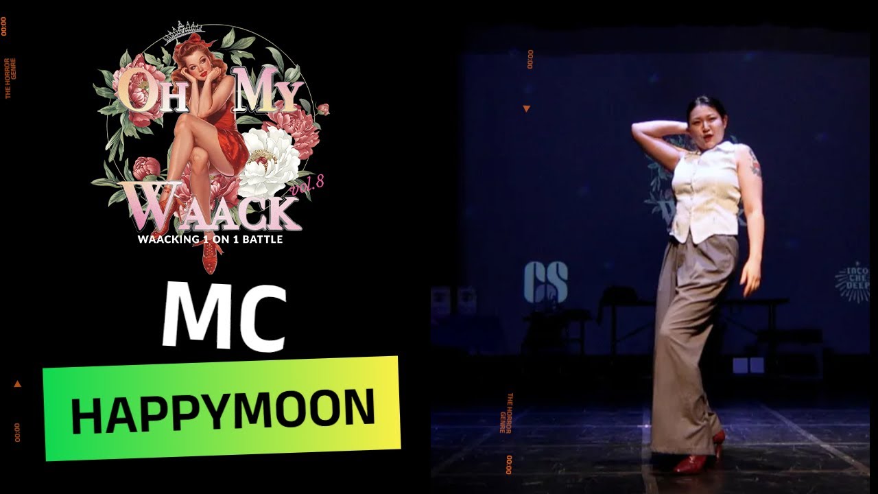 Oh My Waack Vol.8 Battle MC SHOW HAPPYMOON