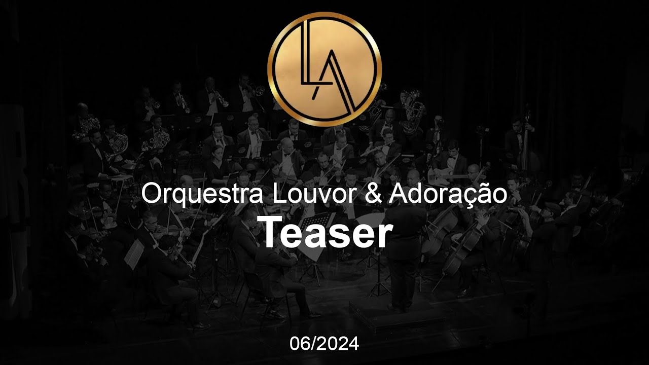 Orquestra L & A - Teaser