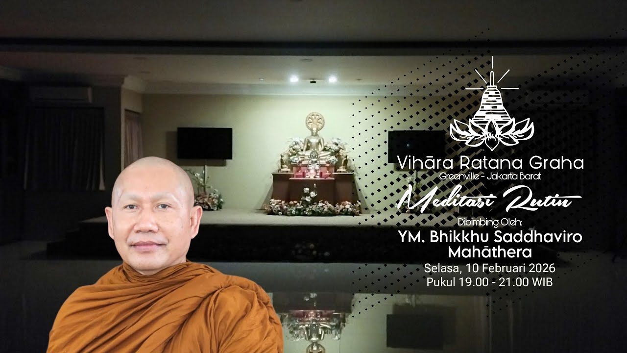 Latihan Meditasi dan Pattidana 10 Februari 2026 - YM. Saddhaviro Mahāthera.