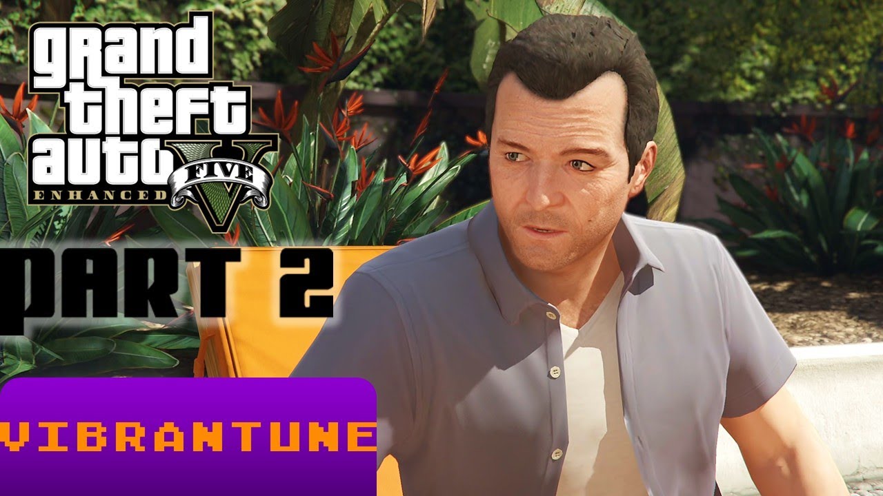 Grand Theft Auto V Enhanced Part 2 - No Commentary Walkthrough