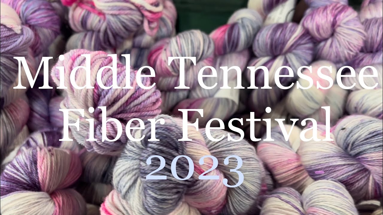 Middle TN Yarn Festival 2023