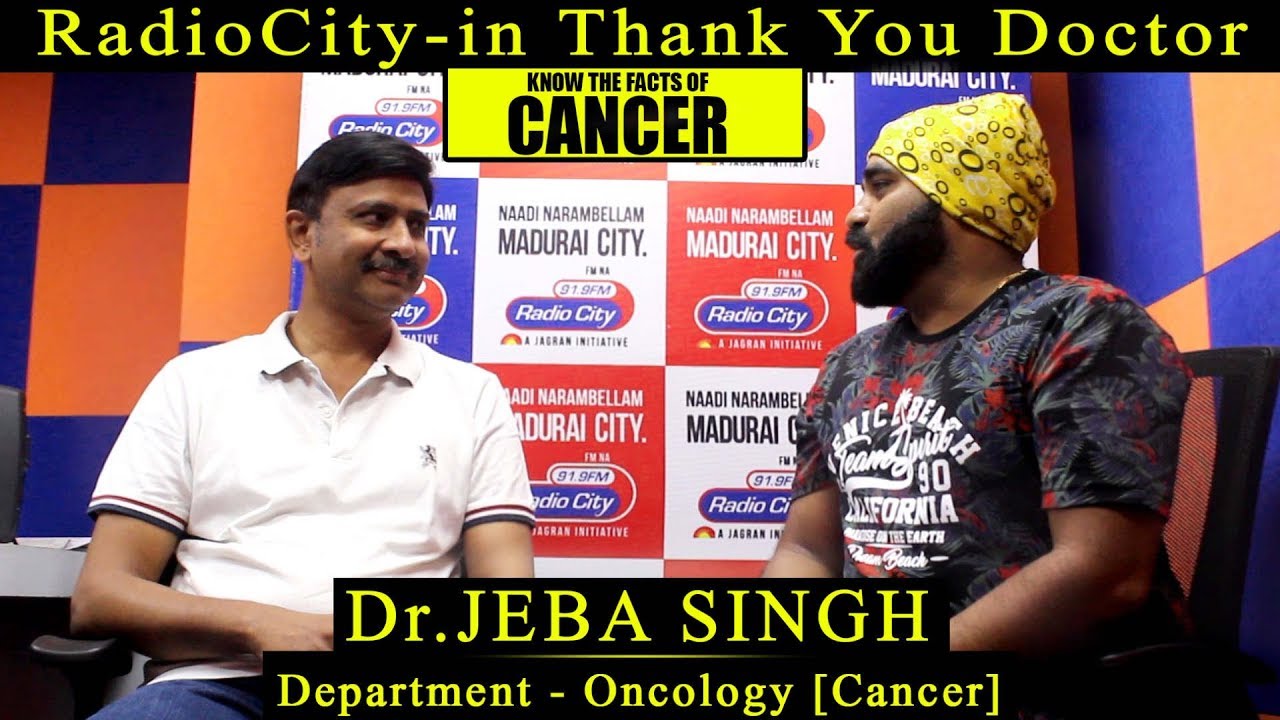 Exclusive | Dr. Jeba Singh on “How to prevent Cancer” | Radio City Madurai