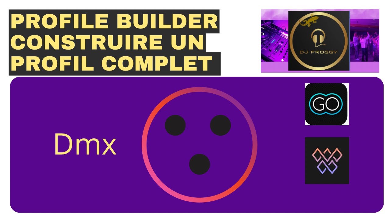 Comment utiliser le profile builder pour créer des profils DMX personnalises