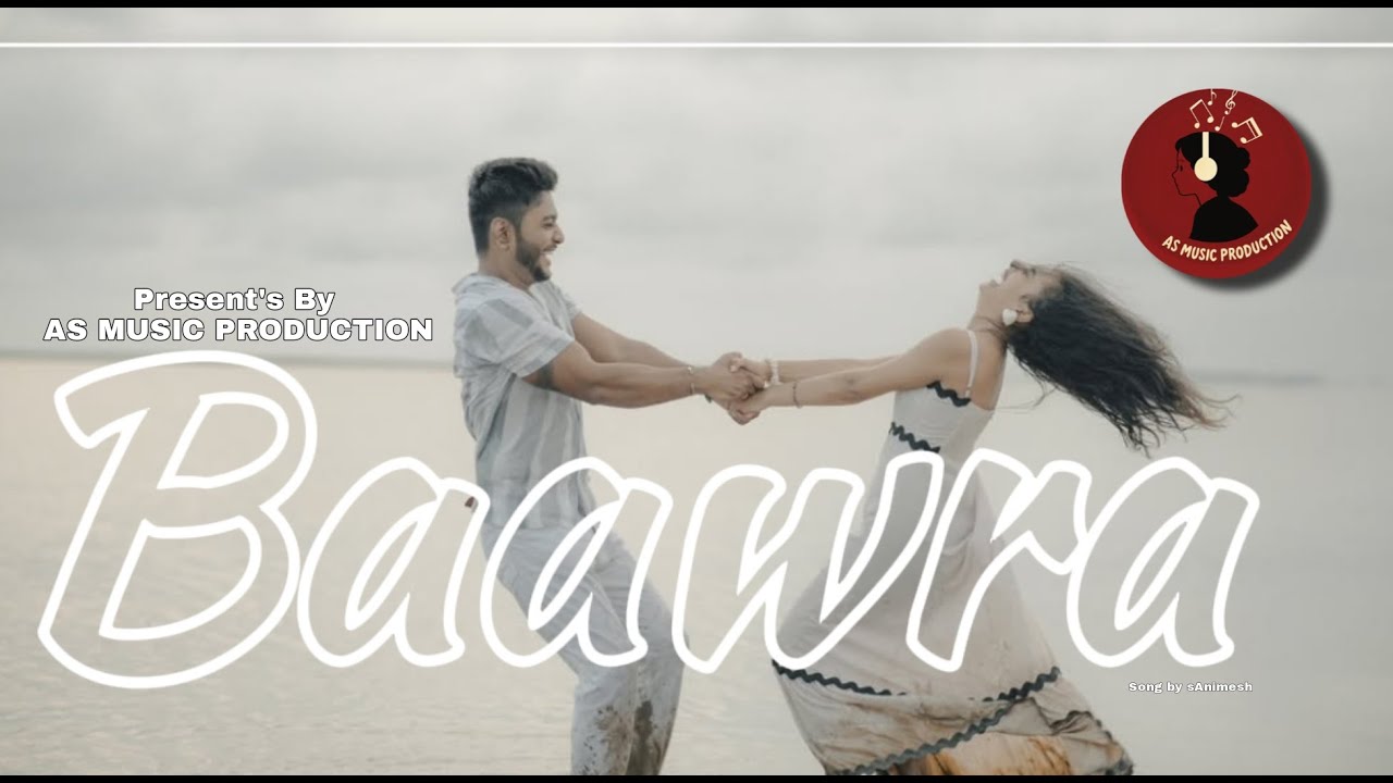 Baawra song | sAnimesh || AS MUSIC PRODUCTION  #sanimesh #trendinginindia