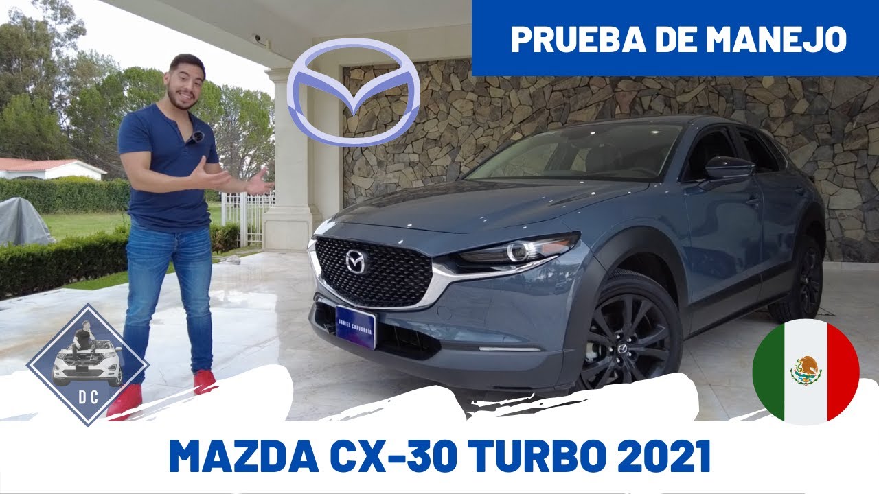 Mazda CX 30 Turbo 2021 - Análisis del producto | Daniel Chavarría