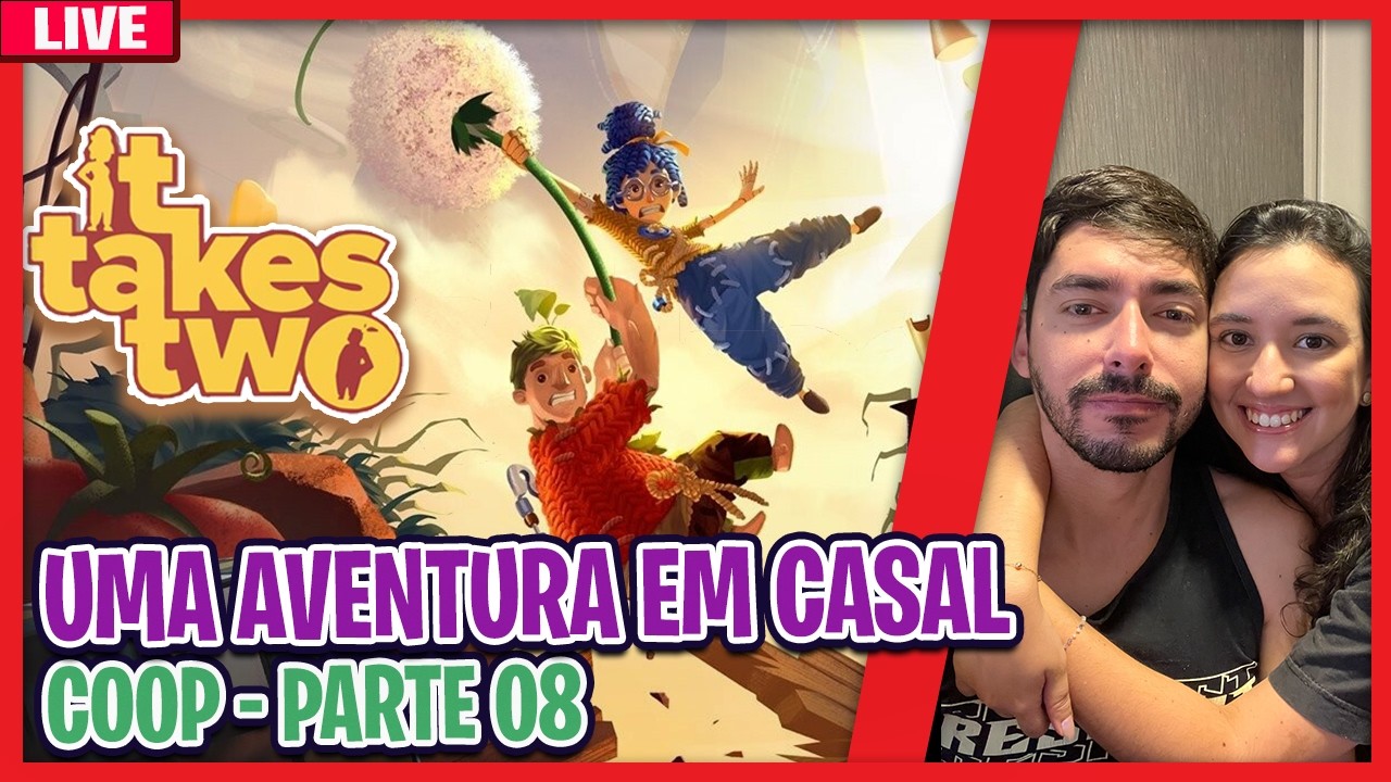 UMA AVENTURA EM CASAL - IT TAKES TWO - PARTE 08 - | AO VIVO | - PS5