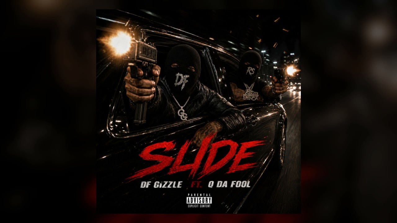 DF Gizzle - Slide (feat. Q Da Fool) [Official Audio]