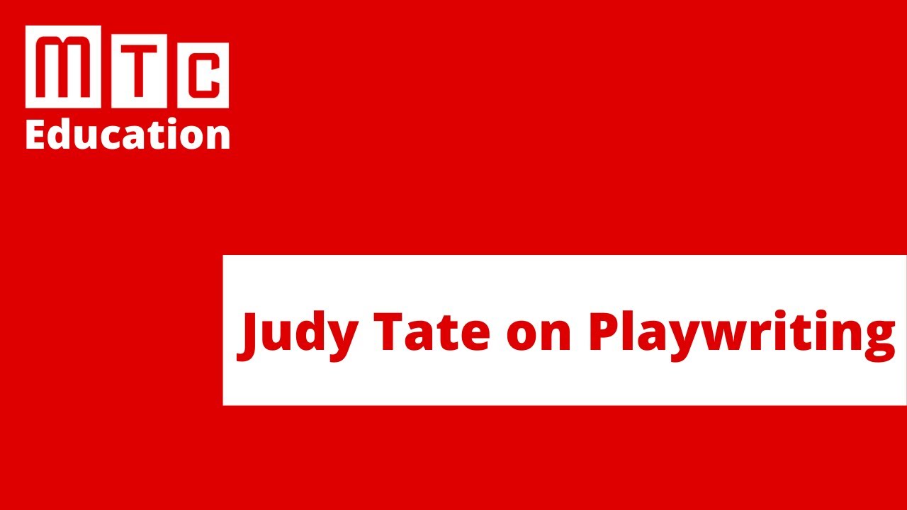 Judy Tate on Playwriting