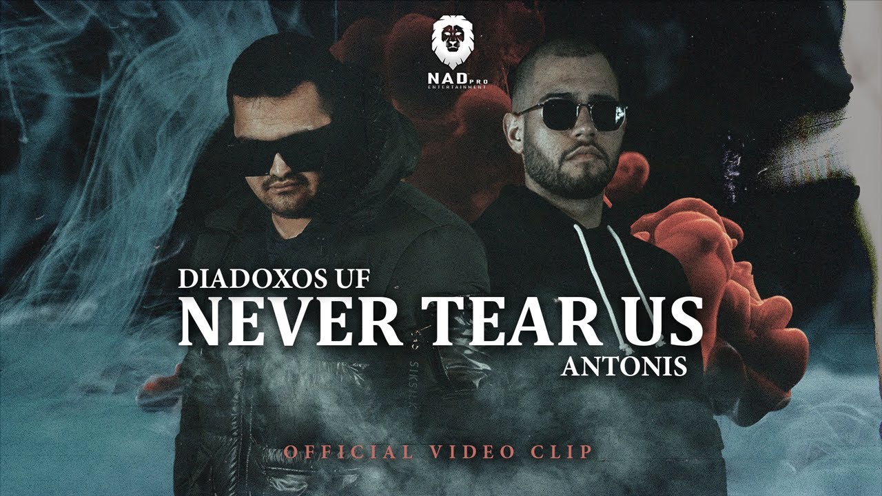 Diadoxos UF Feat.  Antonis - Never Tear Us ( Official Video Clip )