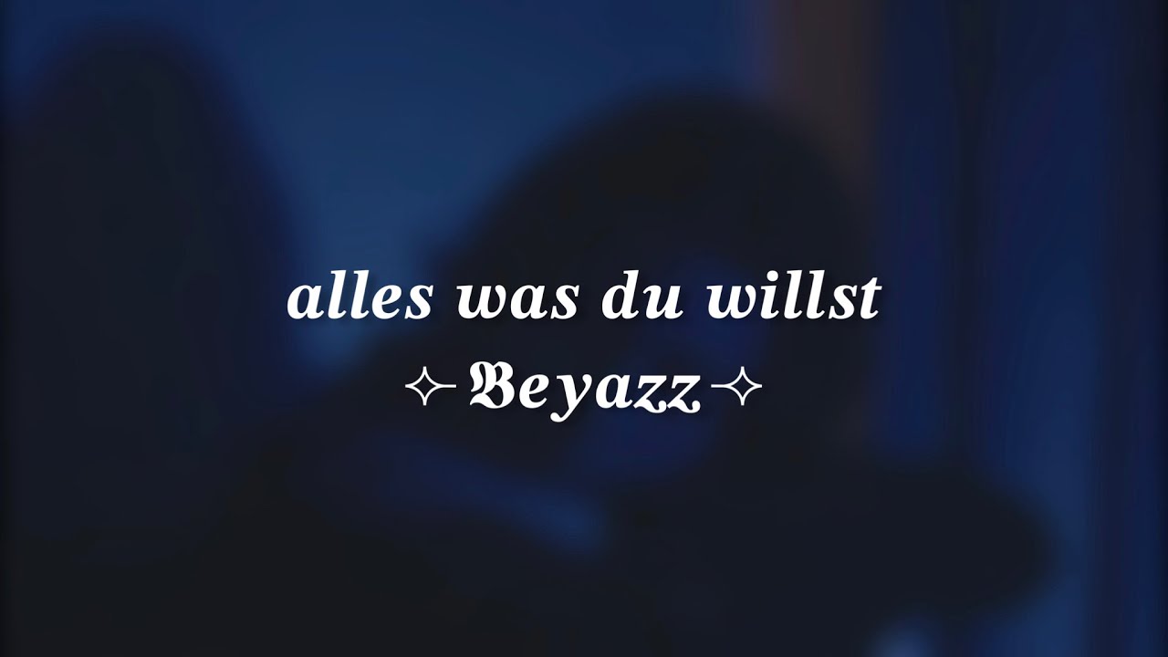 𝑎𝑙𝑙𝑒𝑠 𝑤𝑎𝑠 𝑑𝑢 𝑤𝑖𝑙𝑙𝑠𝑡 - 𝐵𝑒𝑦𝑎𝑧𝑧 (𝑠𝑙𝑜𝑤𝑒𝑑 𝑑𝑜𝑤𝑛)