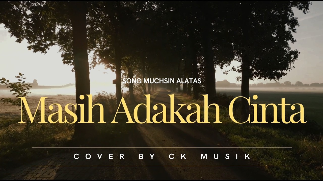 Dangdut New Musik//Masih Adakah Cinta ( Mucksin A)//Cover By CK MUSIK