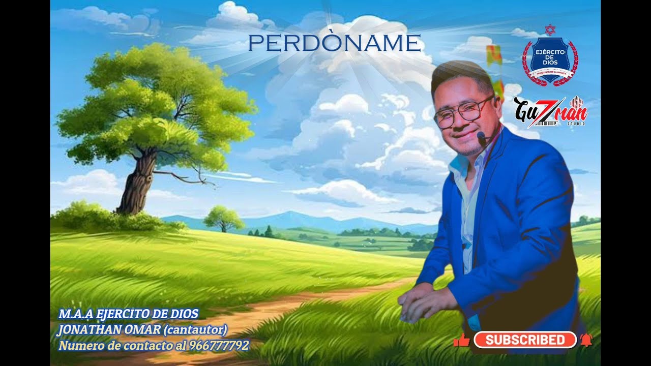 PERDÒNAME DIOS DE AMOR JONATHAN GUZMÀN Y SU EJERCITO DE DIOS