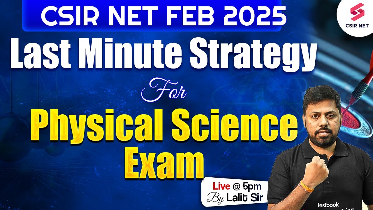 CSIR NET FEB 2025 | Physical Science | Last Minute Revision CSIR NET Physical Science | Lalit Sir