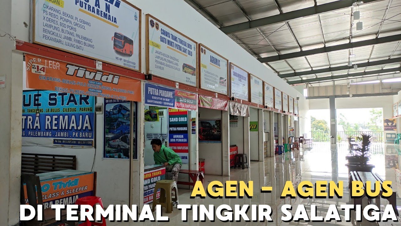 Semakin lengkap !! Inilah agen - agen bus yang ada di terminal tingkir salatiga