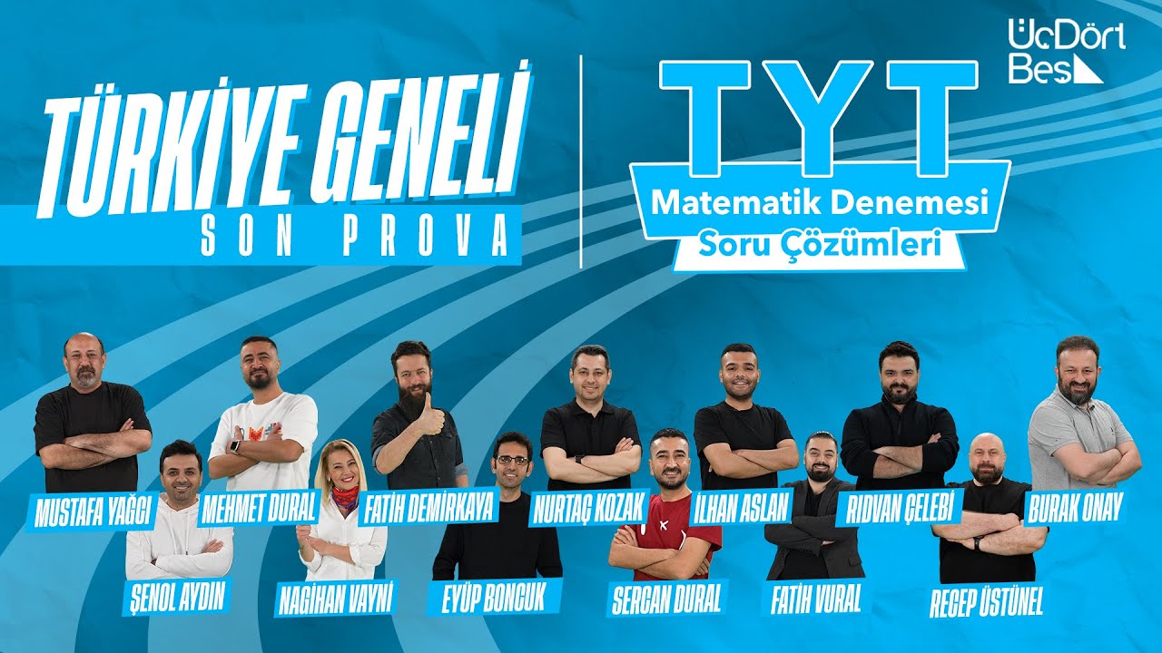 ÜÇDÖRTBEŞ YAYINLARI TÜRKİYE GENELİ SON PROVA | TYT MATEMATİK ÇÖZÜMLERİ