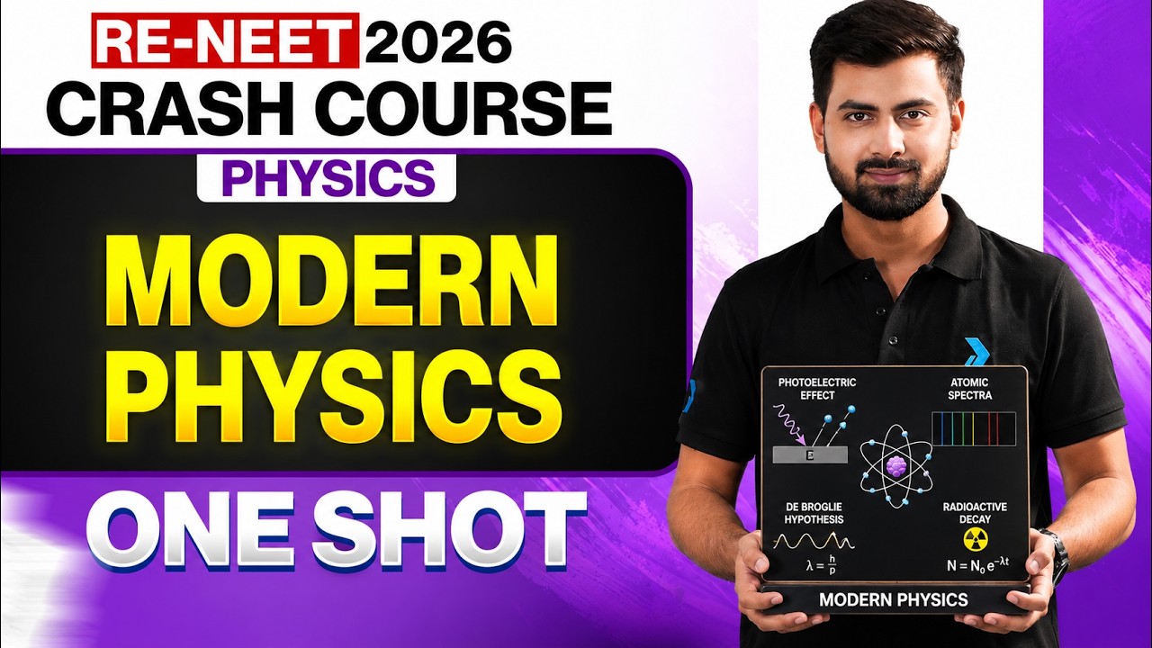 RE-NEET 2026 Physics Modern Physics In ONE SHOT 🔥 FREE Crash Course