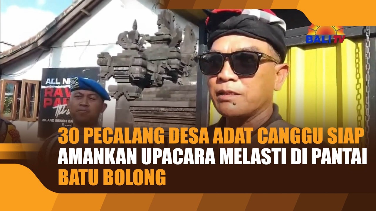 30 PECALANG DESA ADAT CANGGU SIAP AMANKAN UPACARA MELASTI DI PANTAI BATU BOLONG