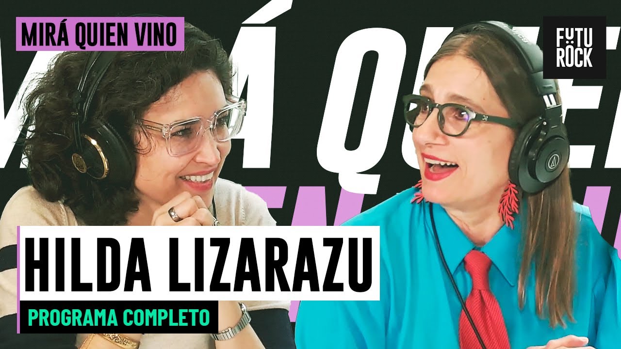 HILDA LIZARAZU: UNA DE LAS VOCES DE LA MATRIA | MIRÁ QUIÉN VINO con JULIA MENGOLINI