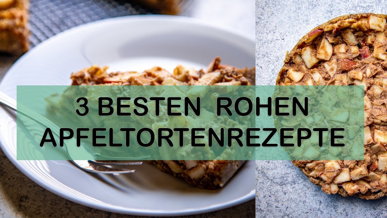 Die 3 BESTEN Apfeltorten rohvegan!