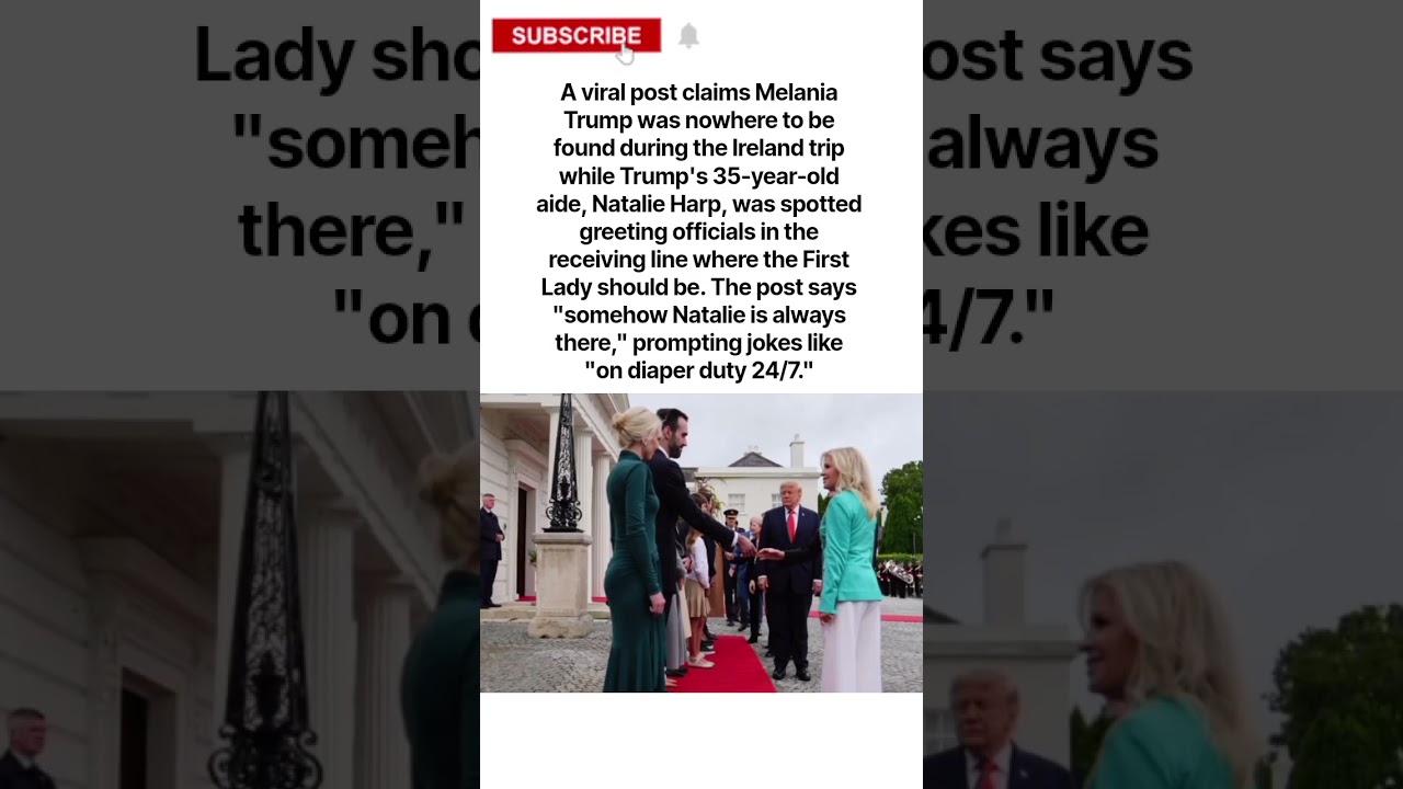 Melania Absent from Ireland Trip as Natalie Harp Greets Officials#melaniatrump#usnews