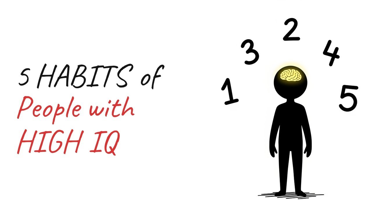 5 Habits of High IQ People &mdash; Secrets of Geniuses & Smart People