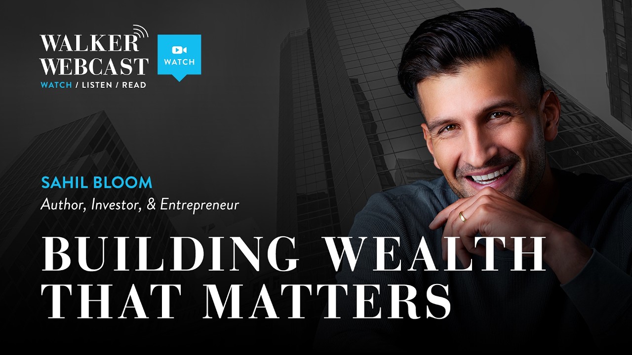 Building Wealth That Matters with Sahil Bloom